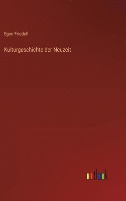 bokomslag Kulturgeschichte der Neuzeit