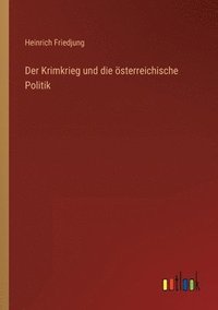 bokomslag Der Krimkrieg und die sterreichische Politik