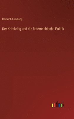 bokomslag Der Krimkrieg und die sterreichische Politik