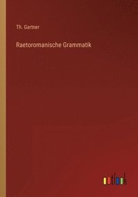 bokomslag Raetoromanische Grammatik