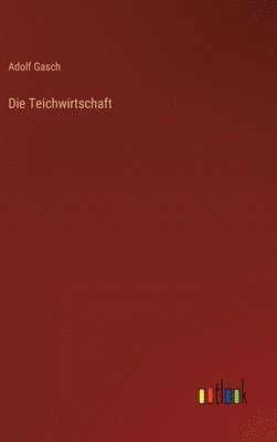 bokomslag Die Teichwirtschaft