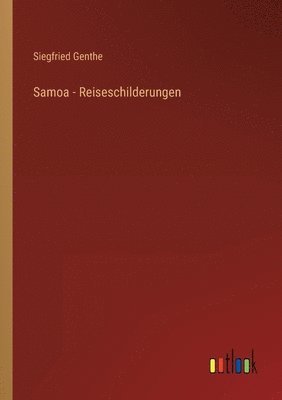 bokomslag Samoa - Reiseschilderungen