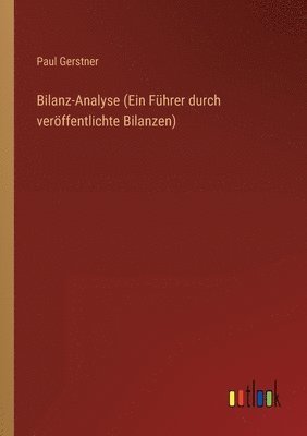 bokomslag Bilanz-Analyse (Ein Fhrer durch verffentlichte Bilanzen)