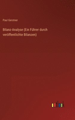 Bilanz-Analyse (Ein Fhrer durch verffentlichte Bilanzen) 1