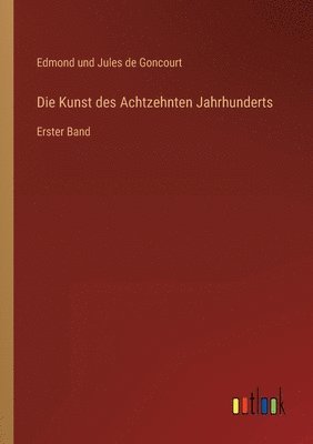 bokomslag Die Kunst des Achtzehnten Jahrhunderts