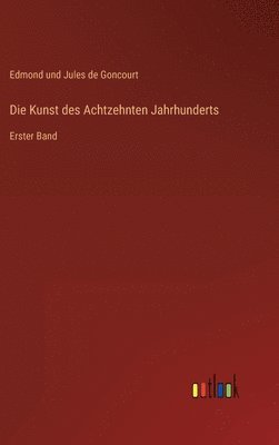 bokomslag Die Kunst des Achtzehnten Jahrhunderts