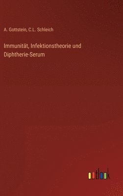 Immunitt, Infektionstheorie und Diphtherie-Serum 1