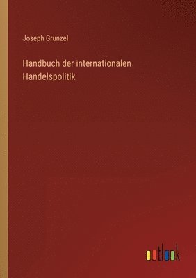 bokomslag Handbuch der internationalen Handelspolitik