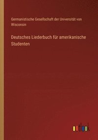 bokomslag Deutsches Liederbuch fr amerikanische Studenten