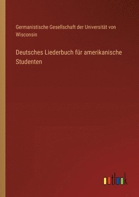 bokomslag Deutsches Liederbuch fr amerikanische Studenten