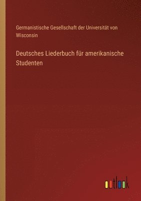 bokomslag Deutsches Liederbuch für amerikanische Studenten