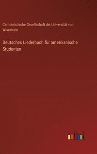 bokomslag Deutsches Liederbuch fr amerikanische Studenten