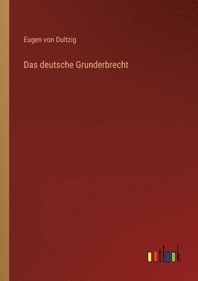 bokomslag Das deutsche Grunderbrecht