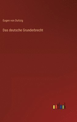 bokomslag Das deutsche Grunderbrecht