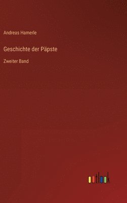 bokomslag Geschichte der Ppste