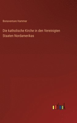 katholische Kirche in den Vereinigten Staaten Nordamerikas