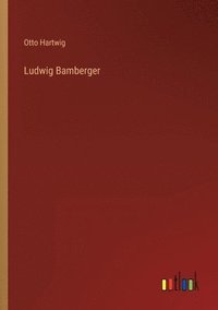 bokomslag Ludwig Bamberger
