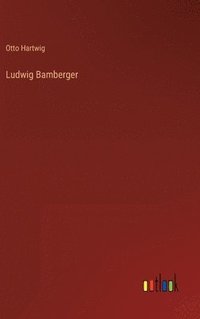 bokomslag Ludwig Bamberger