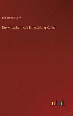 bokomslag wirtschaftliche Entwicklung Roms