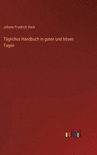 bokomslag Tgliches Handbuch in guten und bsen Tagen