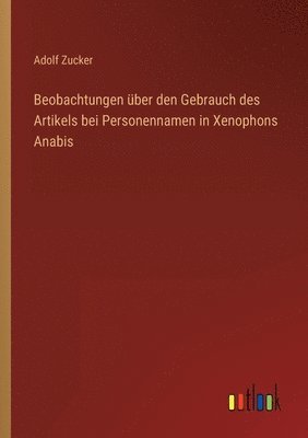 bokomslag Beobachtungen über den Gebrauch des Artikels bei Personennamen in Xenophons Anabis