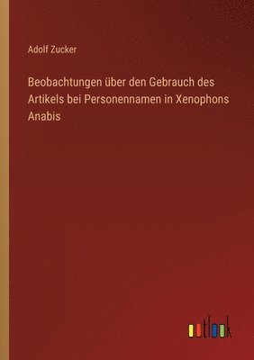 Beobachtungen ber den Gebrauch des Artikels bei Personennamen in Xenophons Anabis 1