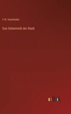 Geheimniß der Stadt