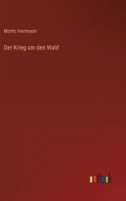 Krieg um den Wald