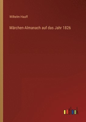 bokomslag Marchen-Almanach auf das Jahr 1826