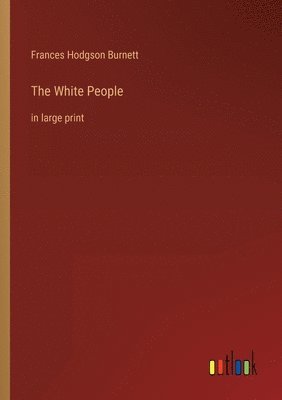 bokomslag The White People