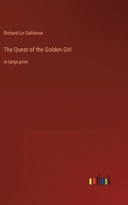 bokomslag The Quest of the Golden Girl