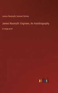 bokomslag James Nasmyth