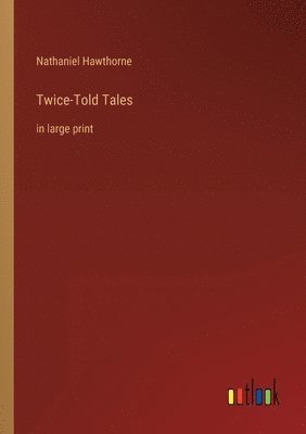 bokomslag Twice-Told Tales