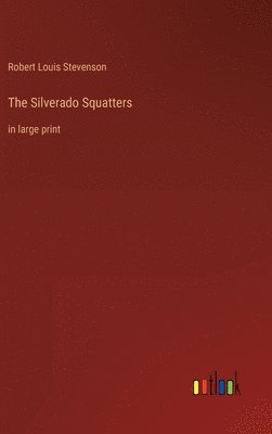 The Silverado Squatters 1