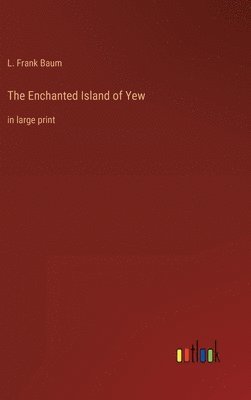 bokomslag Enchanted Island of Yew