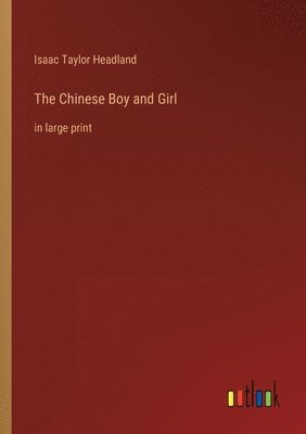 bokomslag The Chinese Boy and Girl