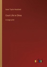 bokomslag Court Life in China