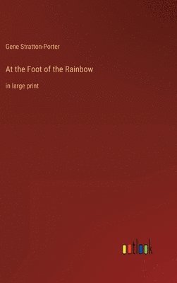 At the Foot of the Rainbow