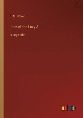 Jean of the Lazy A 1