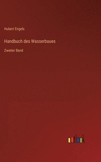 bokomslag Handbuch des Wasserbaues