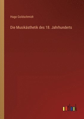 bokomslag Musikästhetik des 18. Jahrhunderts