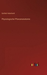 bokomslag Physiologische Pflanzenanatomie