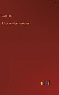 bokomslag Bilder aus dem Kaukasus