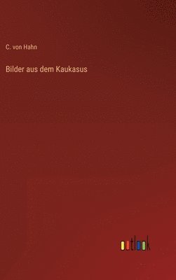 bokomslag Bilder aus dem Kaukasus