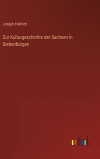 bokomslag Zur Kulturgeschichte der Sachsen in Siebenbrgen