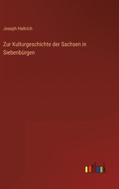 bokomslag Zur Kulturgeschichte der Sachsen in Siebenbrgen