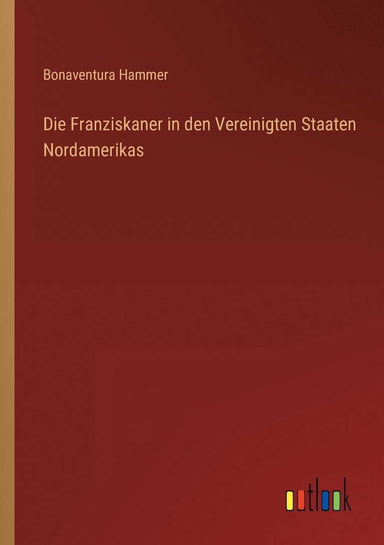 Franziskaner in den Vereinigten Staaten Nordamerikas
