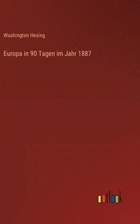 bokomslag Europa in 90 Tagen im Jahr 1887