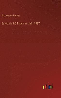 bokomslag Europa in 90 Tagen im Jahr 1887