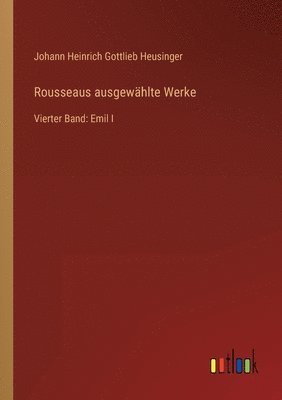 Rousseaus ausgewhlte Werke 1